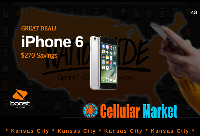 iPhone 6 Deal Save $270!  * Kansas City Boost Mobile *